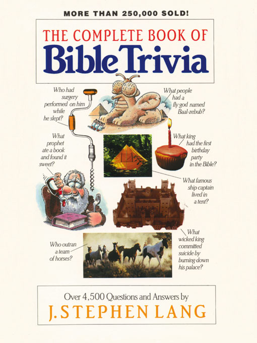 Title details for The Complete Book of Bible Trivia by J. Stephen Lang - Available